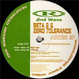 Beta 2 & Zero Tolerance - Minder EP