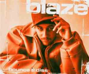 Blaze  - Bounce 2 Diss