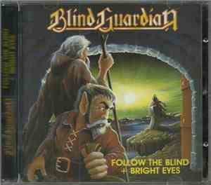 Blind Guardian - Follow The Blind + Bright Eyes