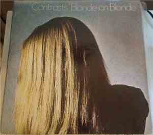 Blonde On Blonde  - Contrasts