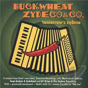 Buckwheat Zydeco & Co. - Tomorrow's Zydeco