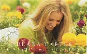 Deana Carter - Did I Shave My Legs For This?