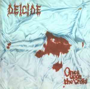 Deicide - Once Upon The Cross