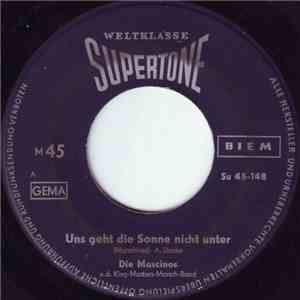 Die Mascinos u.d. King-Masters-Marsch-Band - Uns Geht Die Sonne Nicht Unter