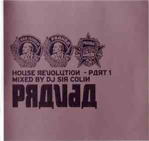 DJ Sir Colin - PRAVDA House Revolution - Part 1