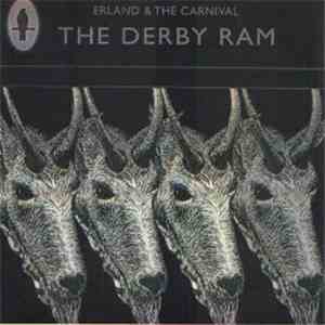 Erland And The Carnival - The Derby Ram