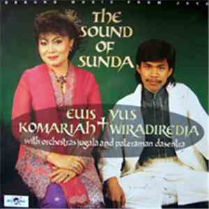 Euis Komariah + Yus Wiradiredja With Orchestras Jugala And Pateraman Dasentra - The Sound Of Sunda