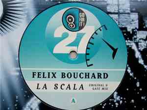 Felix Bouchard - La Scala
