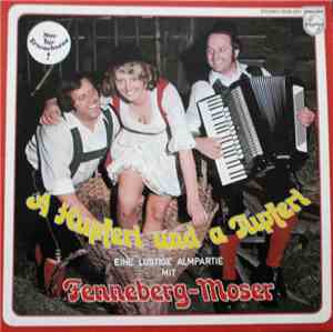 Fenneberg~Moser - A Hupferl Und A Tupferl
