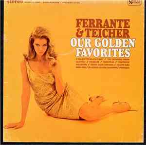 Ferrante & Teicher - Our Golden Favorites