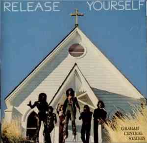 Graham Central Station - Release Yourself