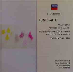 Hindemith - Symphony 'Mathis Der Maler' / Symphonic Metamorphosis On Themes Of Weber / Violin Concerto