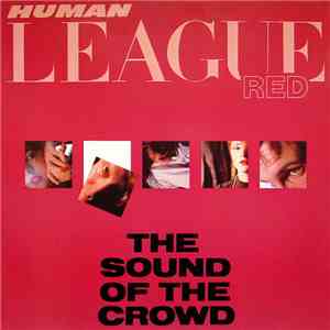 Human League - The Sound Of The Crowd