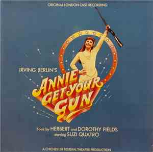 Irving Berlin Starring Suzi Quatro - Annie Get Your Gun