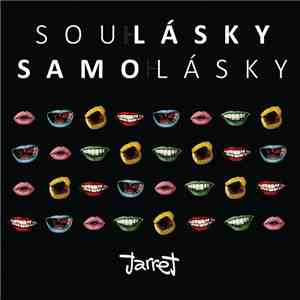 Jarret - Soulásky & Samolásky