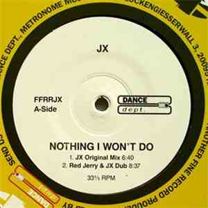 JX - There's Nothing I Won't Do