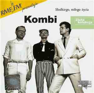 Kombi - Słodkiego, Miłego Życia
