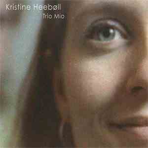 Kristine Heebøll - Trio Mio