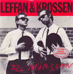 Leffan & Krossen - Till Morsan