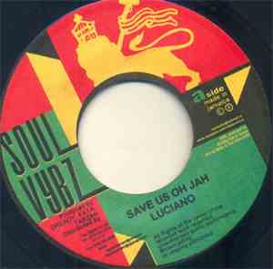 Luciano  - Save Us Oh Jah