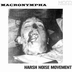 Macronympha / Harsh Noise Movement - Macromovement