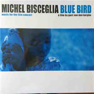 Michel Bisceglia - Blue Bird