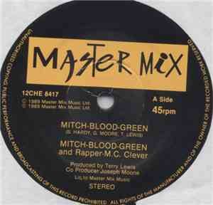 Mitch-Blood-Green And Rapper-M.C. Clever - Mitch-Blood-Green