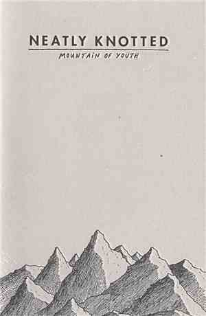 Neatly Knotted - Mountain Of Youth