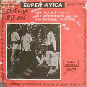 Orchestre Super Ayica - Keyi Moule