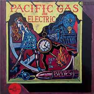 Pacific Gas And Electric - Get It On