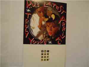 R.J.'s Latest Arrival - Truly Yours