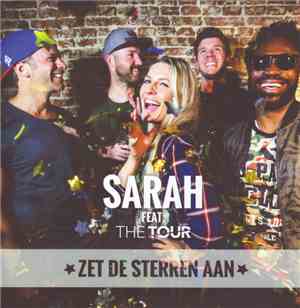Sarah  Feat. The Tour  - Zet De Sterren Aan