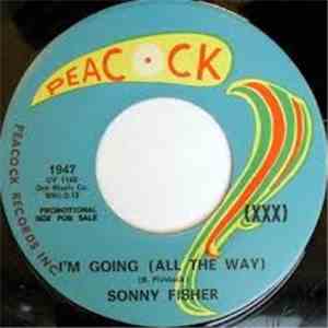 Sonny Fishback - I'm Going (All The Way)