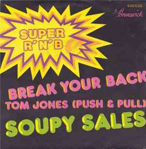 Soupy Sales - Break Your Back / Tom Jones (Push & Pull)