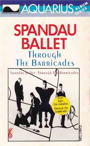 Spandau Ballet - Through The Barricades