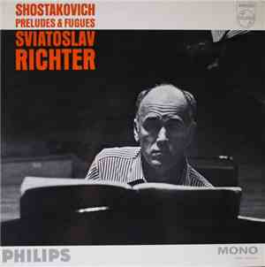 Sviatoslav Richter / Shostakovich - Preludes & Fugues