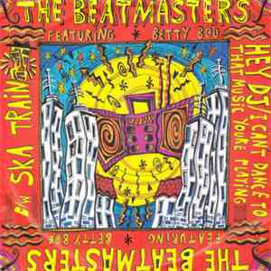 The Beatmasters Featuring Betty Boo - Hey DJ / I Can't Dance (To That Music You're Playing)