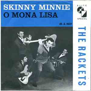 The Rackets - Skinny Minnie / O Mona Lisa
