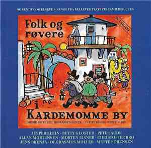 Thorbjørn Egner - Folk Og Røvere I Kardemomme By