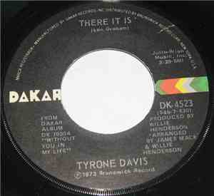Tyrone Davis - There It Is / You Wouldn't Believe