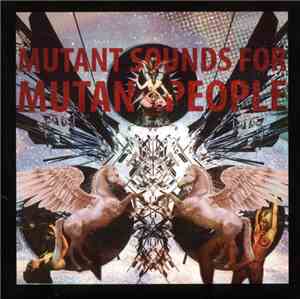 Various - Mutant Sounds For Mutant People