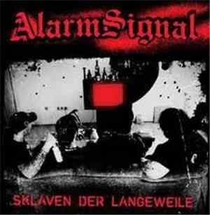 Alarmsignal - Sklaven Der Langeweile
