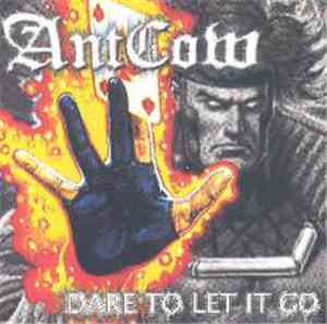Antcow - Dare To Let It Go