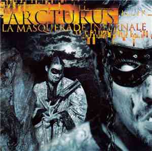 Arcturus  - La Masquerade Infernale