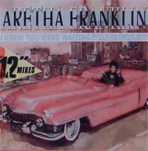 Aretha Franklin - I Knew You Were Waiting / Who's Zooming Who - 12