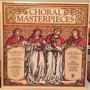 BBC Singers, John Poole  - Choral Masterpieces