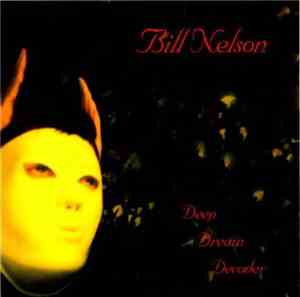 Bill Nelson - Deep Dream Decoder