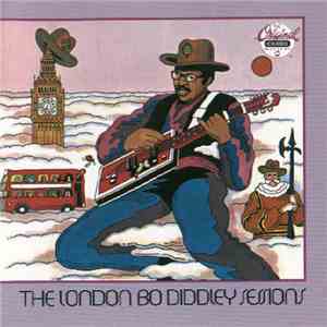 Bo Diddley - The London Bo Diddley Sessions