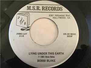 Bobbi Blake/Bill Joy - Lying Under This Earth/Rose