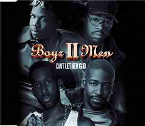 Boyz II Men - Can't Let Her Go
